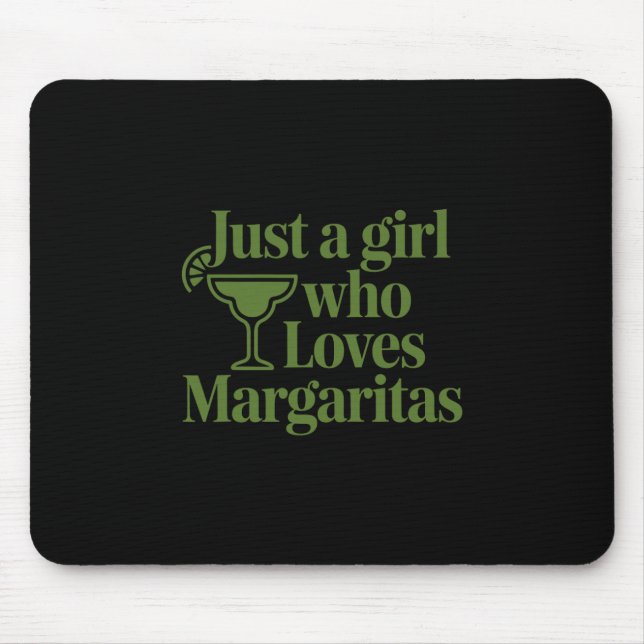 Nur ein Mädchen, das Margaritas liebt, lustiger So Mousepad (Vorne)