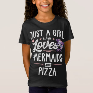 Nur ein Mädchen, das Meerjungfrauen und Pizza-Gesc T-Shirt