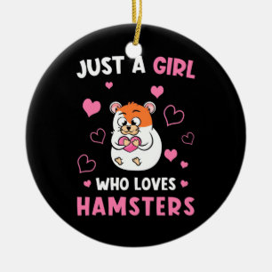 Nur ein Mädchen, das meine Hamster Liebe Keramik Ornament