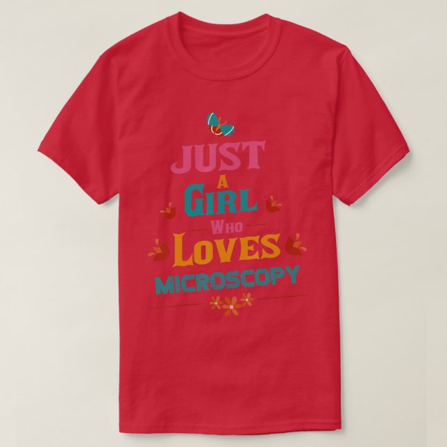 Nur ein Mädchen, das Microscopy Liebe T-Shirt (Design vorne)