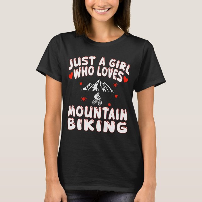 Nur ein Mädchen, das Mountainbiken Lieben T-Shirt (Vorderseite)