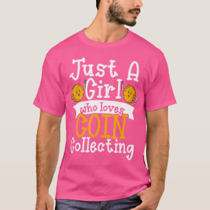 Nur ein Mädchen, das Münzensammeln Seltene Münze C T-Shirt
