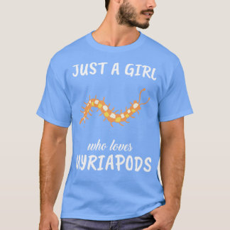 Nur ein Mädchen, das Myriapods Liebe T-Shirt