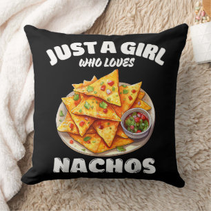 Nur ein Mädchen, das Nachos liebt, lustiger Lebens Kissen