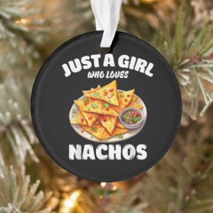 Nur ein Mädchen, das Nachos liebt, lustiger Lebens Ornament