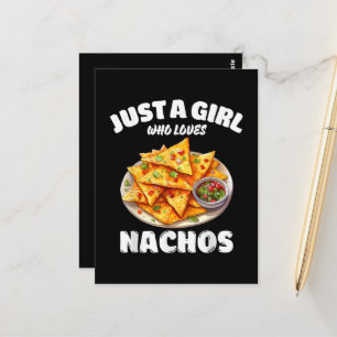 Nur ein Mädchen, das Nachos liebt, lustiger Lebens Postkarte