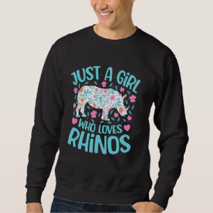 Nur ein Mädchen, das Nashörner liebt, Blumen Fraue Sweatshirt