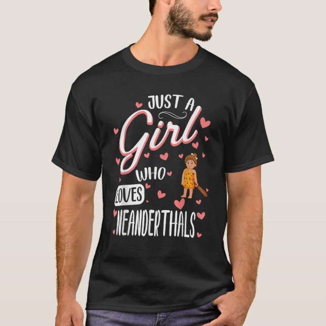Nur ein Mädchen, das Neandertaler in Shirt Liebe (Vorderseite)