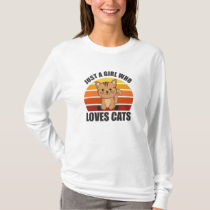 Nur ein Mädchen, das Niedliche Tiere Liebe Katzen T-Shirt
