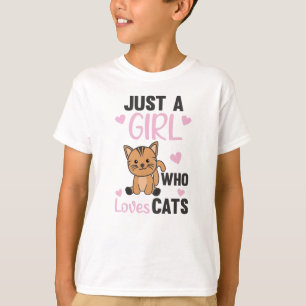 Nur ein Mädchen, das Niedliche Tiere Liebe Katzen  T-Shirt