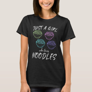 Nur ein Mädchen, das Noodles-Nudelessen-Thema Lieb T-Shirt