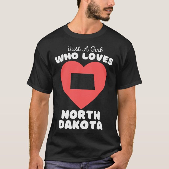 Nur ein Mädchen, das North Dakota Niedliche Mädche T-Shirt (Vorderseite)