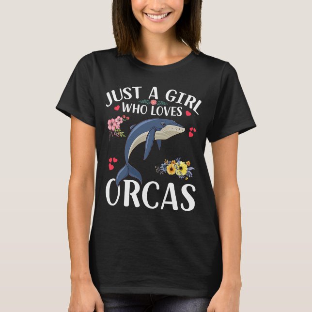 Nur ein Mädchen, das Orcas Niedlich Killer Whales  T-Shirt (Vorderseite)
