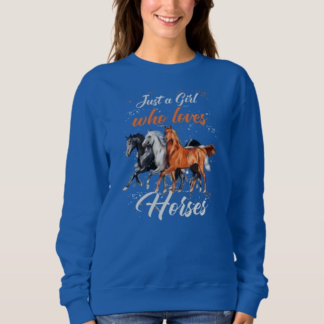 Nur ein Mädchen, das Pferde Liebe Reiten  Sweatshirt (Vorderseite)
