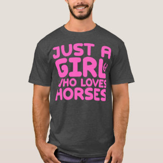Nur ein Mädchen, das Pferde Liebe T-Shirt