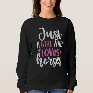 Nur ein Mädchen, das Pferde Lieben Reitpferd Cowgi Sweatshirt