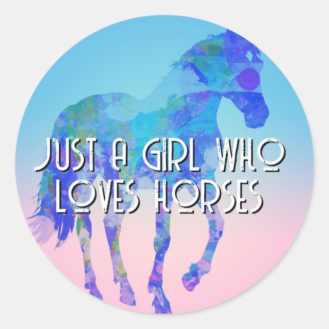 Nur ein Mädchen, das Pferde Lieben Runder Aufkleber (Vorderseite)
