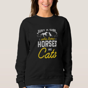 Nur ein Mädchen, das Pferde und Katzen für ein Pfe Sweatshirt