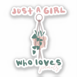 Nur ein Mädchen, das Pflanze Lieben Plantas hat, d Aufkleber