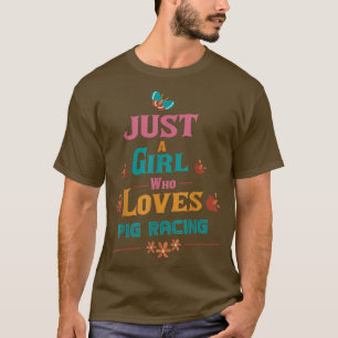 Nur ein Mädchen, das Pig Liebe T-Shirt