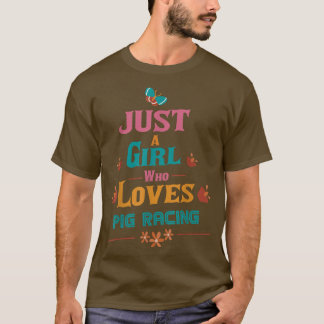 Nur ein Mädchen, das Pig Liebe T-Shirt