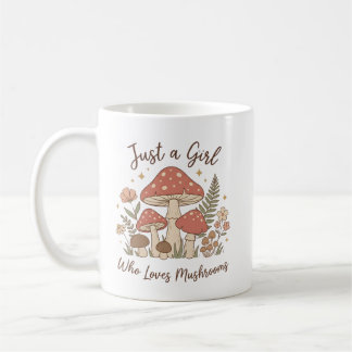 Nur ein Mädchen, das Pilze liebt Tasse