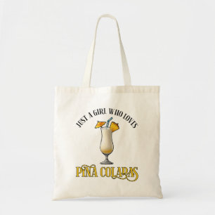 Nur ein Mädchen, das Pina Coladas liebt Tragetasche