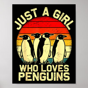 Nur ein Mädchen, das Pinguine liebt, lustiges Lar- Poster