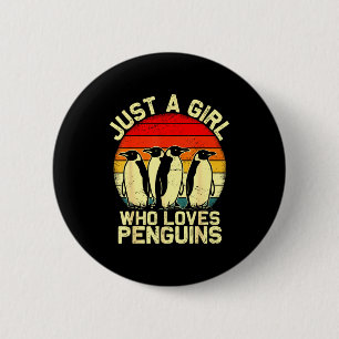 Nur ein Mädchen, das Pinguine lustig Lar Tier lieb Button