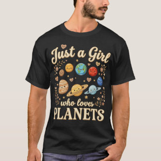 Nur ein Mädchen, das Planeten liebt Süßer Weltraum T-Shirt
