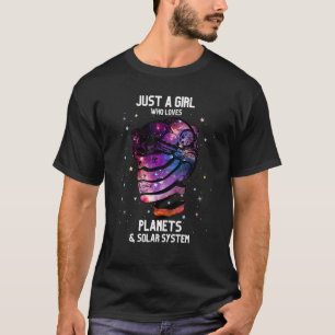 Nur ein Mädchen, das Planeten und Sonnensystem Lie T-Shirt