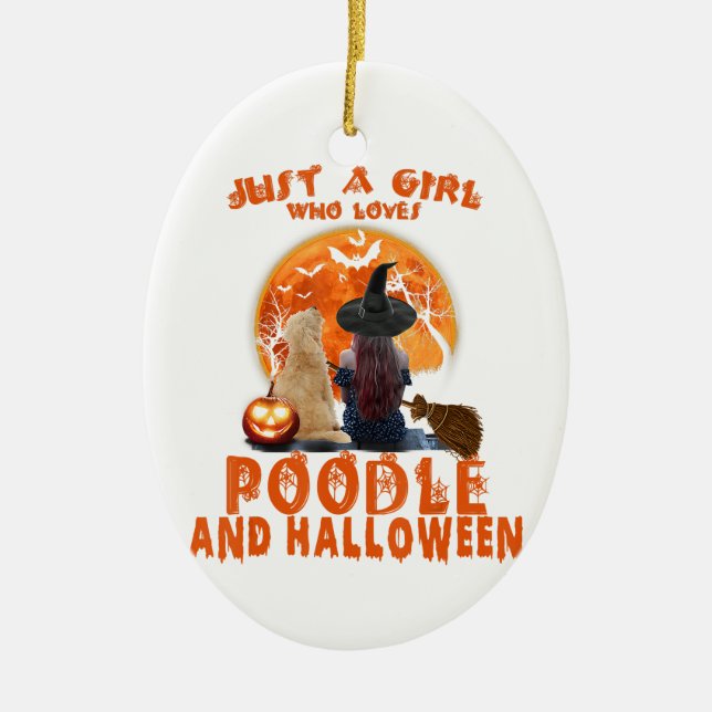 Nur ein Mädchen, das Poodle und Halloween Liebe Keramik Ornament (Vorne)