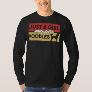 Nur ein Mädchen, das Poodles-Geschenke für Poodle T-Shirt