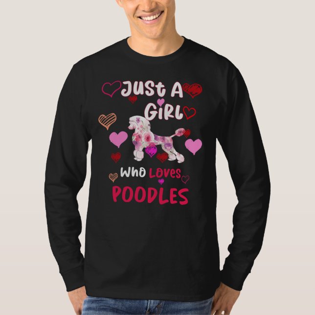 Nur ein Mädchen, das Poodles Poodles Lieben Gesche T-Shirt (Vorderseite)