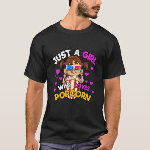 Nur ein Mädchen, das Popcorn liebt T-Shirt