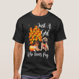 Nur ein Mädchen, das Pug und Herbst-Thanksgiving l T-Shirt