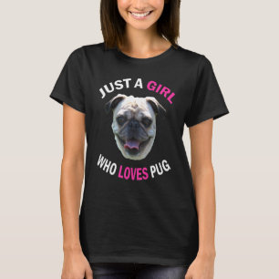 Nur ein Mädchen, das Pug-Welpen Pitbull Süßer Hund T-Shirt