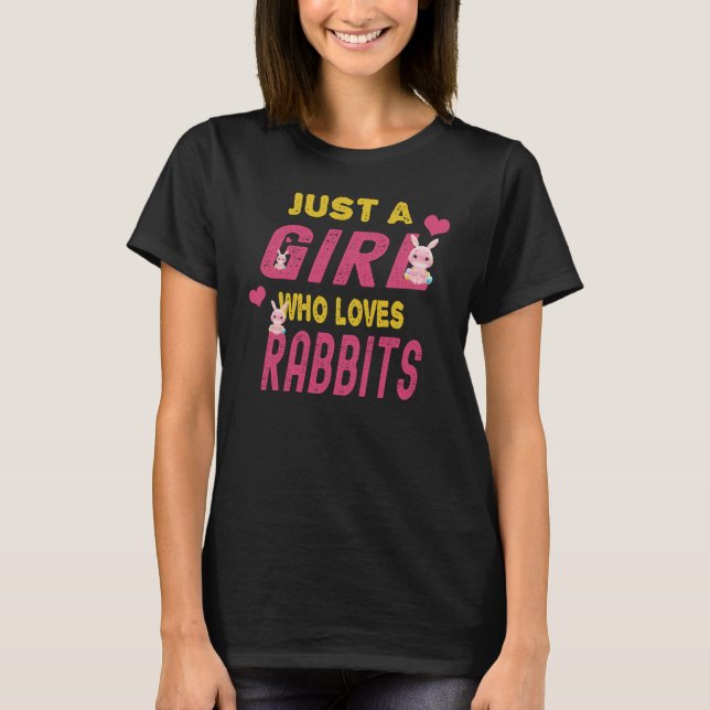 Nur ein Mädchen, das Rabbits Bunny Lover Geschenk  T-Shirt (Vorderseite)