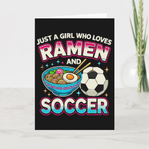Nur ein Mädchen, das Ramen und Fußball liebt Karte