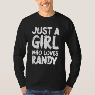 Nur Ein Mädchen Das Randy Liebt T-Shirt