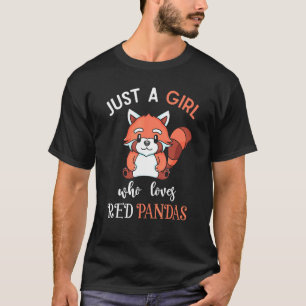 Nur ein Mädchen, das Red Pandas Wildlife Animal Li T-Shirt