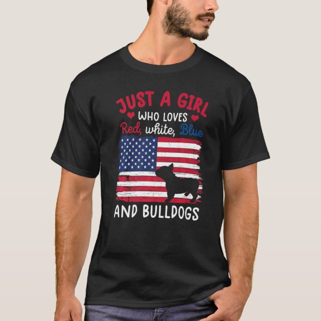 Nur ein Mädchen, das Red White Blue Bulldog USA Li T-Shirt (Vorderseite)