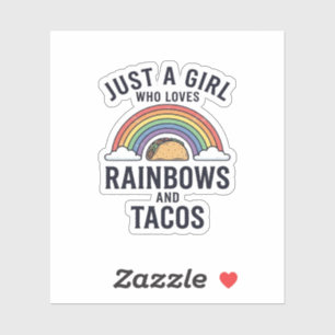Nur ein Mädchen, das Regenbögen und Tacos liebt Sh Aufkleber