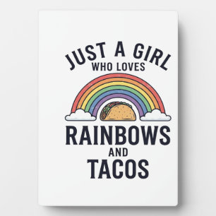Nur ein Mädchen, das Regenbögen und Tacos liebt T- Fotoplatte