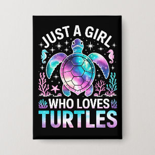 Nur ein Mädchen, das Schildkröten liebt Button