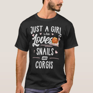 Nur ein Mädchen, das Schnecken und Corgis liebt Fr T-Shirt