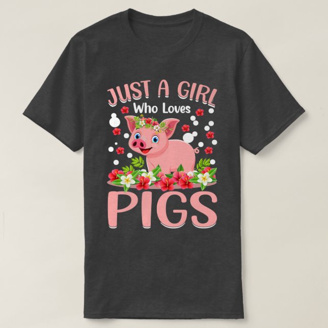 Nur ein Mädchen, das Schweine Liebe Hog Lover Nied T-Shirt (Design vorne)