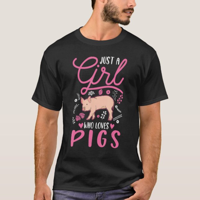 Nur ein Mädchen, das Schweine Liebe Schweine schwe T-Shirt (Vorderseite)