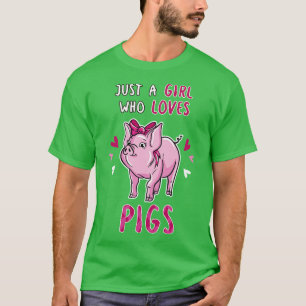 Nur ein Mädchen, das Schweine Liebe T-Shirt