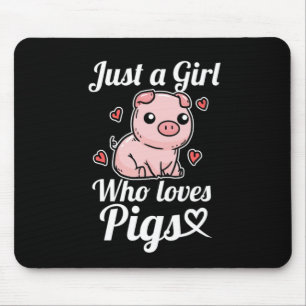 Nur ein Mädchen, das Schweine Niedliche Schweinekl Mousepad